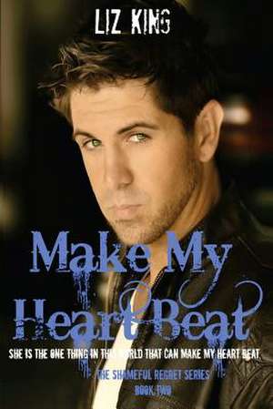 Make My Heart Beat de Liz King