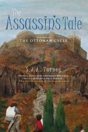 The Assassin's Tale de S. J. A. Turney