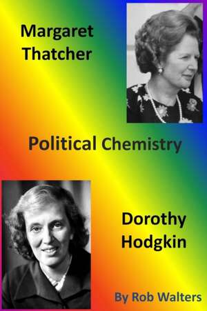 Margaret Thatcher and Dorothy Hodgkin de Rob Walters