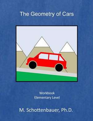 The Geometry of Cars de M. Schottenbauer