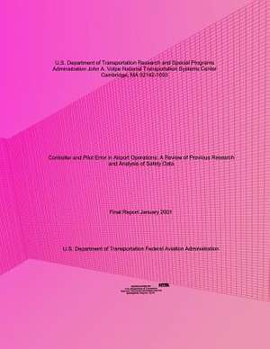 Controller and Pilot Error in Airport Operations de U. S. Department of Transportation