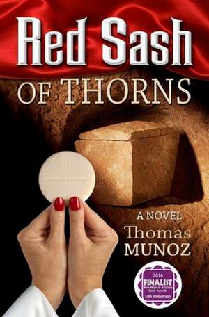 Red Sash of Thorns de Thomas Munoz