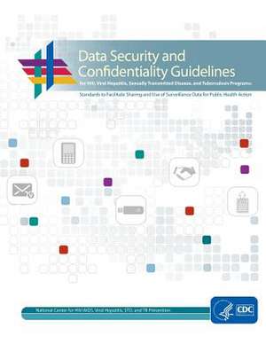 Data Security and Confidentiality Guidelines de Centers for Disease Cont And Prevention