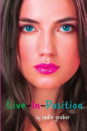 Live-In-Position de Sadie Grubor