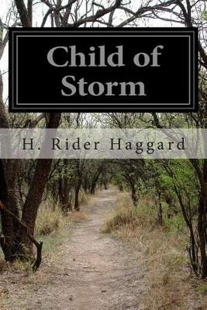 Child of Storm de H. Rider Haggard