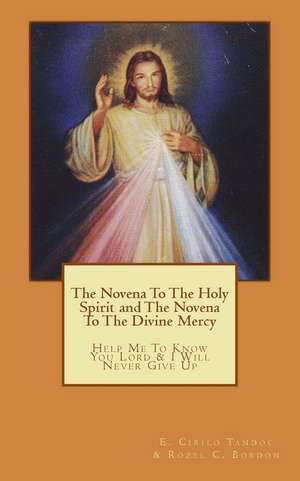 The Novena to the Holy Spirit and the Novena to the Divine Mercy de E. Cirilo Tandoc