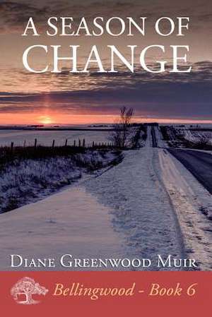 A Season of Change de Diane Greenwood Muir