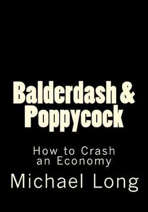 Balderdash & Poppycock de Michael Long