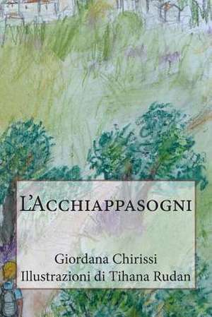 L'Acchiappasogni de Giordana Chirissi