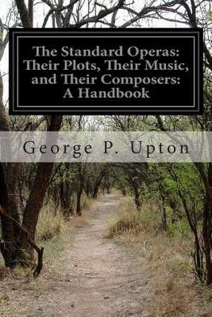 The Standard Operas de George P. Upton