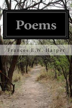 Poems de Frances E. W. Harper