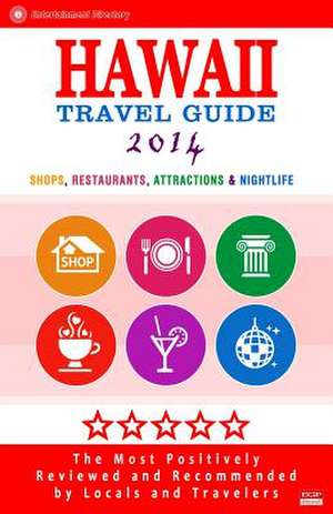 Hawaii Travel Guide 2014 de Pamela R. Hoover