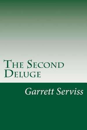 The Second Deluge de Garrett Putman Serviss