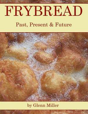 Frybread de Glenn Miller