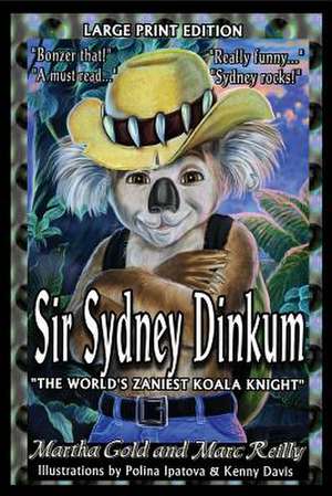 Sir Sydney Dinkum Large Print Edition de Martha Gold