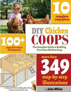 DIY Chicken Coops de MR John White