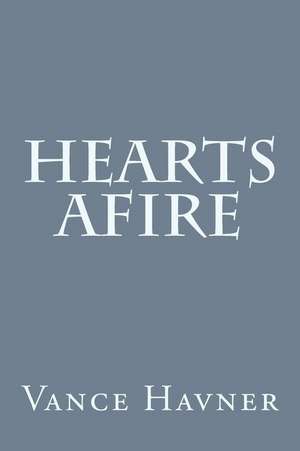 Hearts Afire de Vance Havner