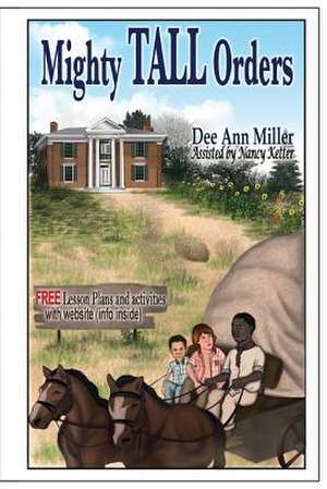 Mighty Tall Orders de Dee Ann Miller