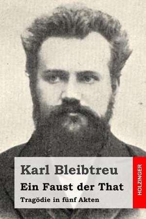 Ein Faust Der That de Karl Bleibtreu