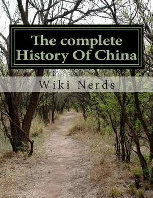 The Complete History of China de Wiki Nerds