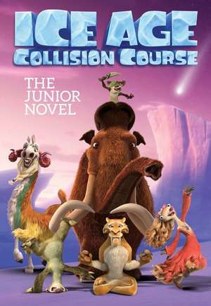 Ice Age: The Junior Novel de Sizzle Press