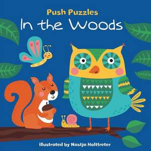 Push Puzzles: In the Woods de Nastja Holtfreter