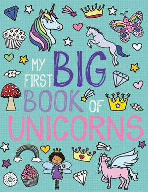 Little Bee Books: My First Big Book of Unicorns