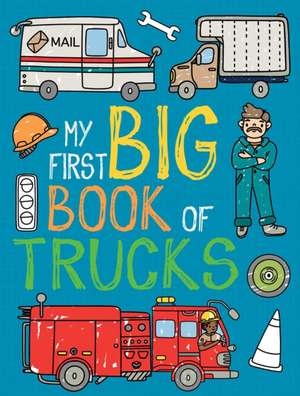 My First Big Book of Trucks de Little Bee Books