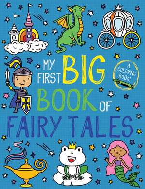 My First Big Book of Fairy Tales de Little Bee Books