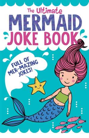 The Ultimate Mermaid Joke Book de Buzzpop