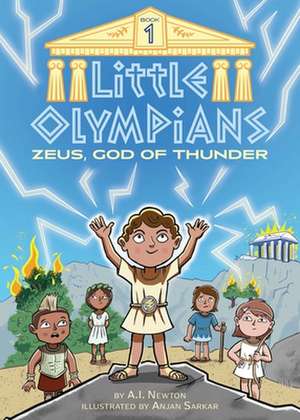 Little Olympians 1: Zeus, God of Thunder de A I Newton