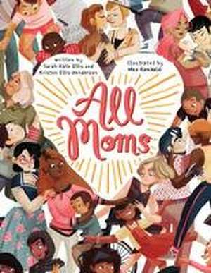 All Moms de Sarah Kate Ellis