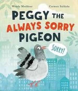 Peggy the Always Sorry Pigeon de Wendy Meddour