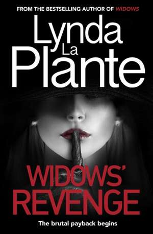 Widows' Revenge de Lynda La Plante