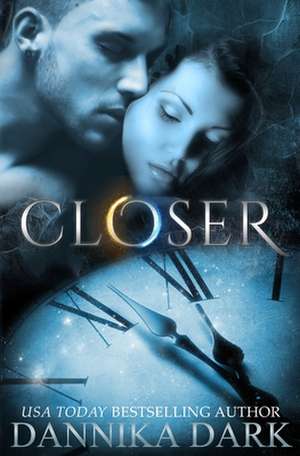 Closer de Dannika Dark