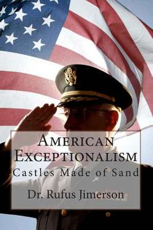 American Exceptionalism de Dr Rufus O. Jimerson