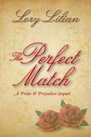 The Perfect Match de Lory Lilian