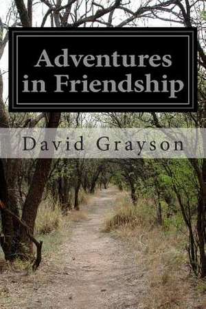 Adventures in Friendship de David Grayson