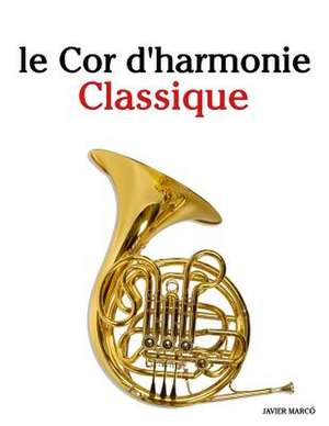 Le Cor D'Harmonie Classique de Javier Marco