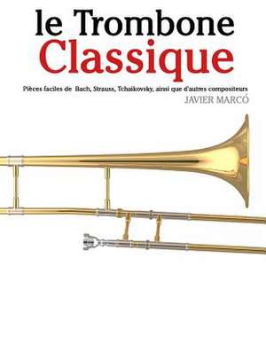 Le Trombone Classique de Javier Marco