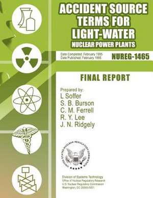 Accident Source Terms for Light-Water Nuclear Power Plants de U. S. Nuclear Regulatory Commission