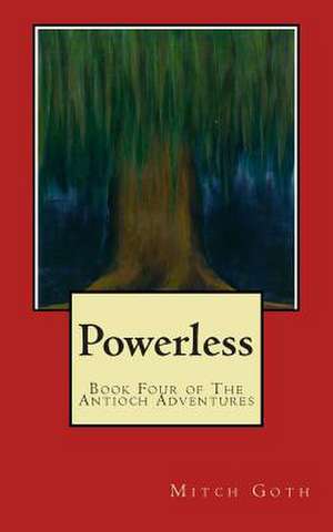 Powerless de Mitch Goth