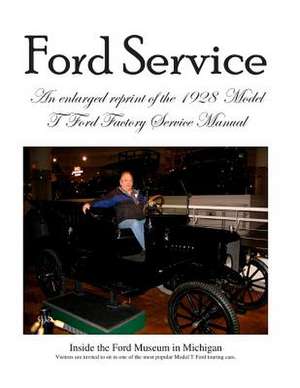 Model T Ford Factory Service Manual de Ford Motor Company