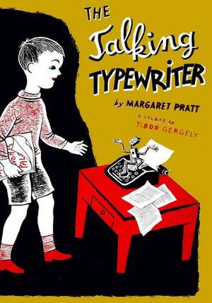 The Talking Typewriter de Margaret Pratt