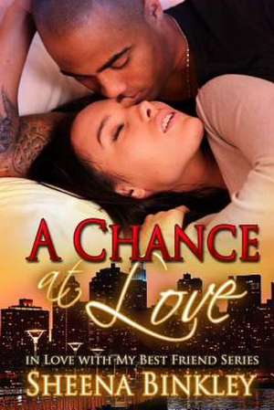 A Chance at Love de Sheena Binkley