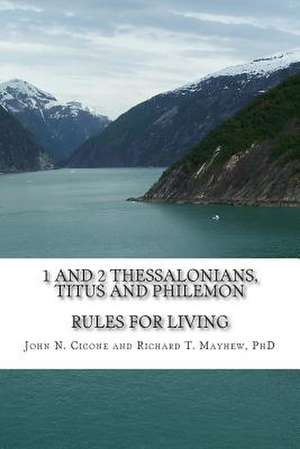 1 and 2 Thessalonians, Titus & Philemon de John N. Cicone