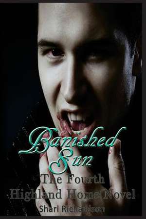 Banished Sun de Shari Richardson