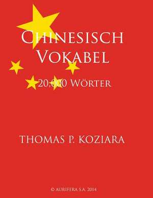 Chinesisch Vokabel de Thomas P. Koziara