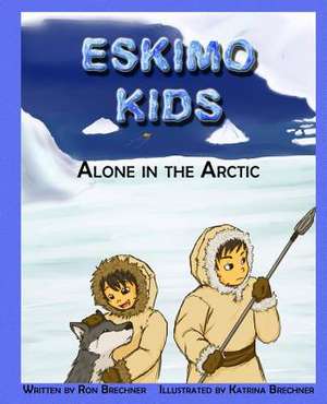 Eskimo Kids de Ron Brechner