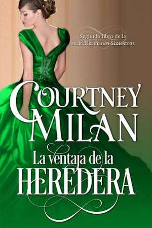 La Ventaja de La Heredera de Courtney Milan